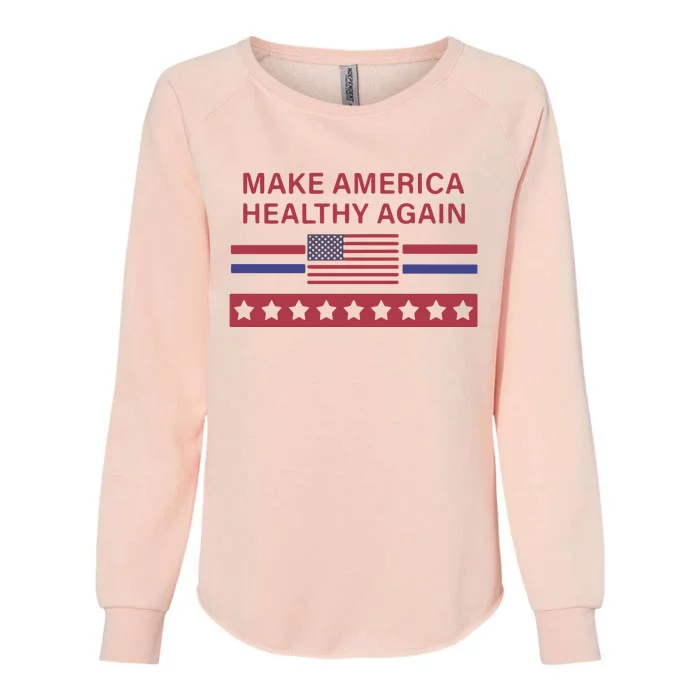 Make America Healthy Again Classic Womens California Wash Sweatshirt