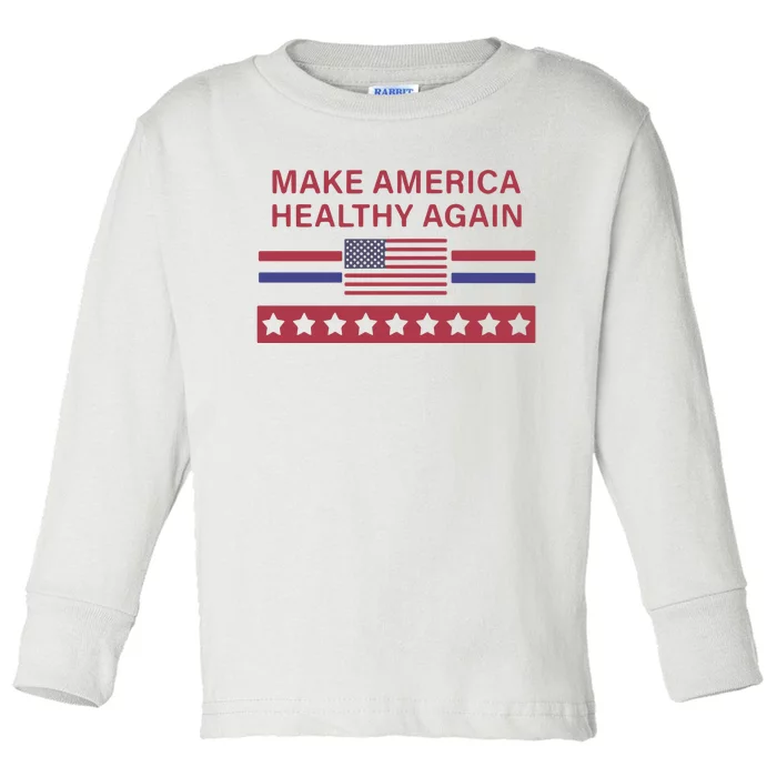 Make America Healthy Again Classic Toddler Long Sleeve Shirt