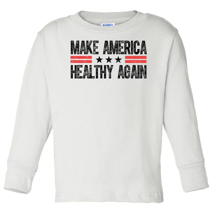 Make America Healthy Again Pro Trump Vintage Election Toddler Long Sleeve Shirt