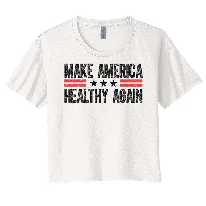 Make America Healthy Again Pro Trump Vintage Election Women's Crop Top Tee