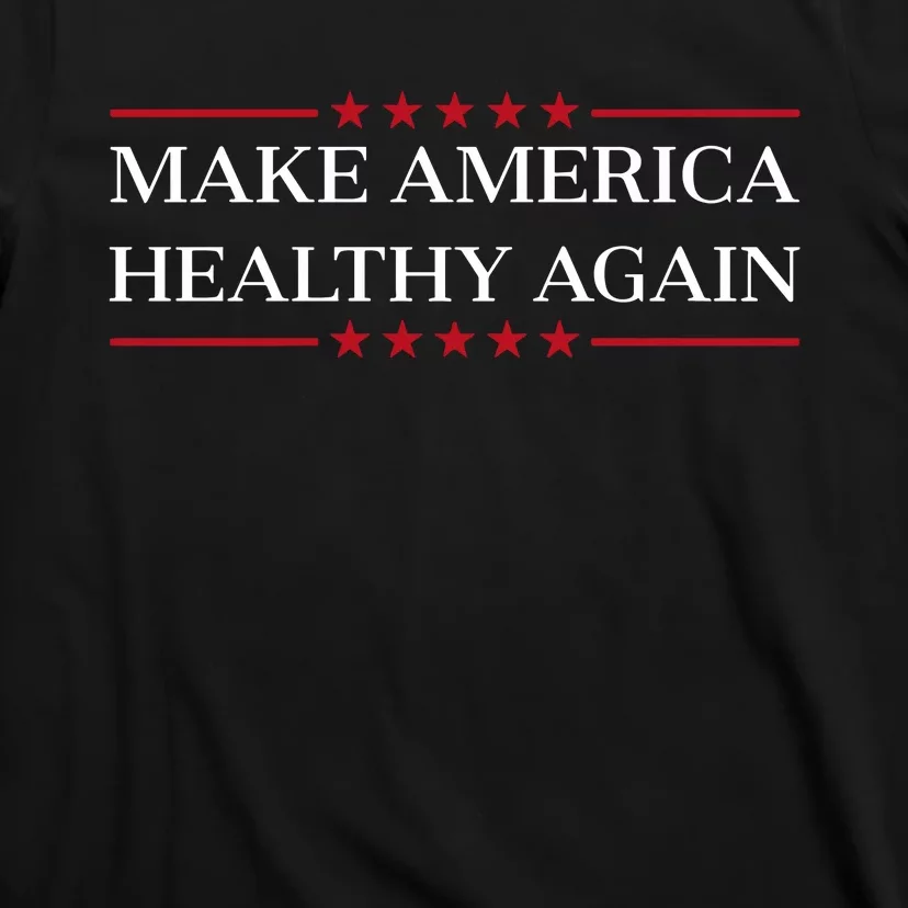 Make America Healthy Again T-Shirt