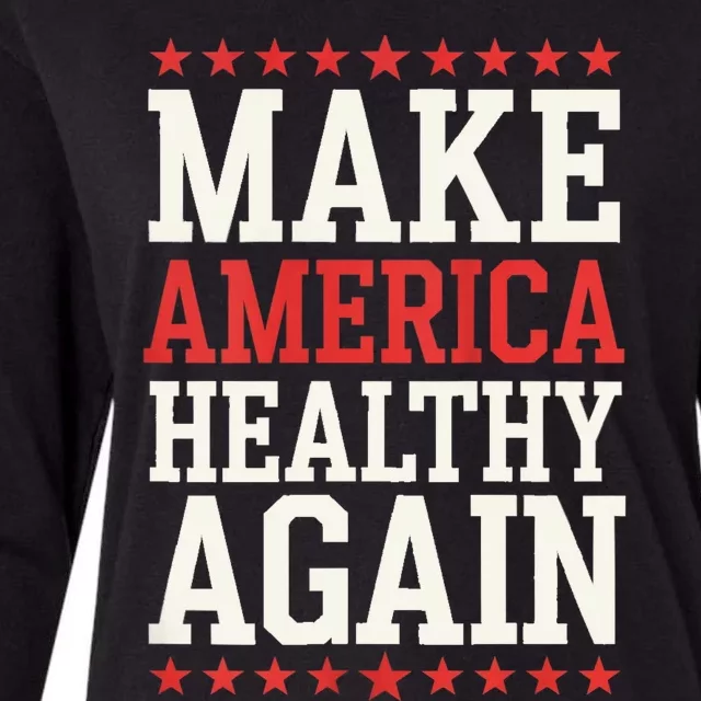 Make America Healthy Again Womens Cotton Relaxed Long Sleeve T-Shirt