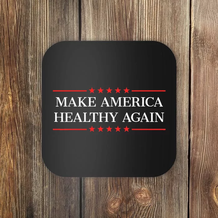 Make America Healthy Again Coaster