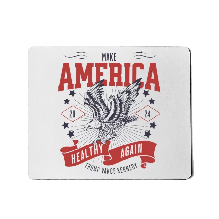 Make America Healthy Again Maga Mousepad