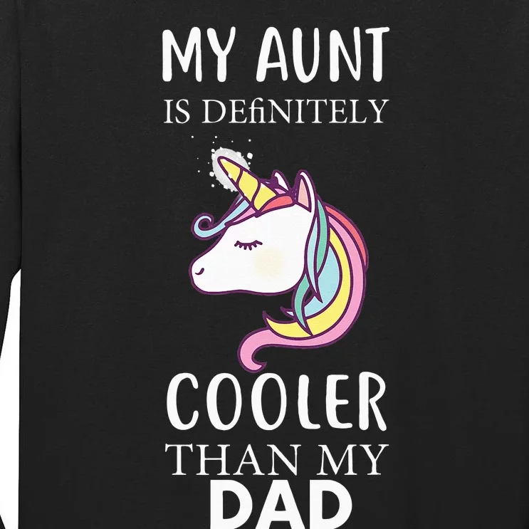 My Aunt Is Definitely Cooler Than My Dad Kids Niece Nephew Tall Long Sleeve T-Shirt