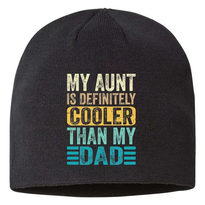 My Aunt Is Definitely Cooler Than My Dad Cool Auntie Funny 8 1/2in Sustainable Knit Beanie