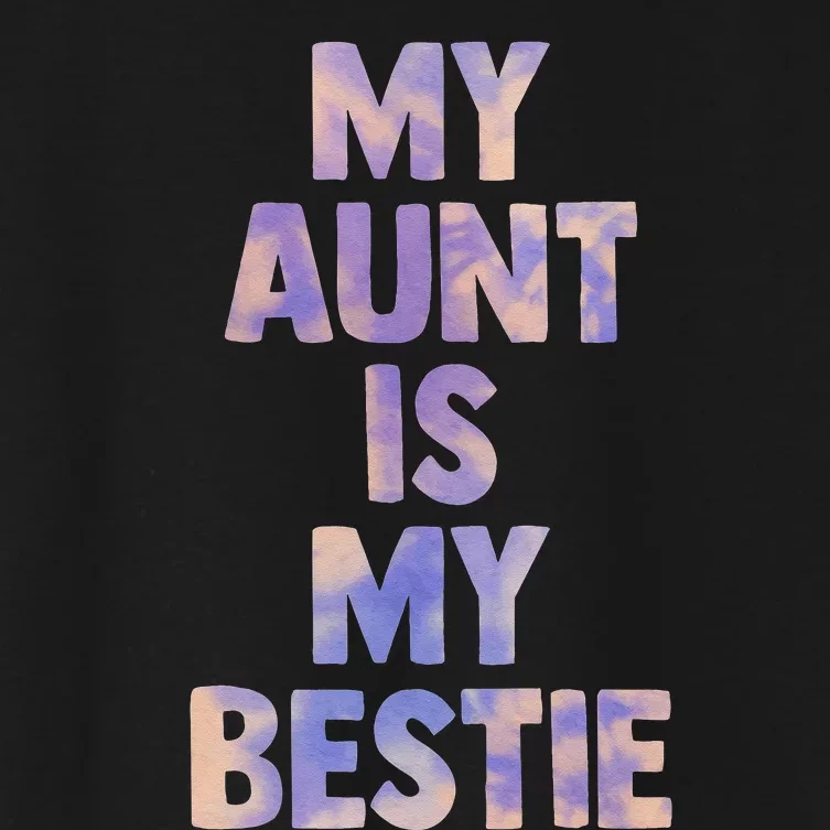 my aunt is my bestie for niece nephew matching set Tie Dye Women's Crop Top Tee