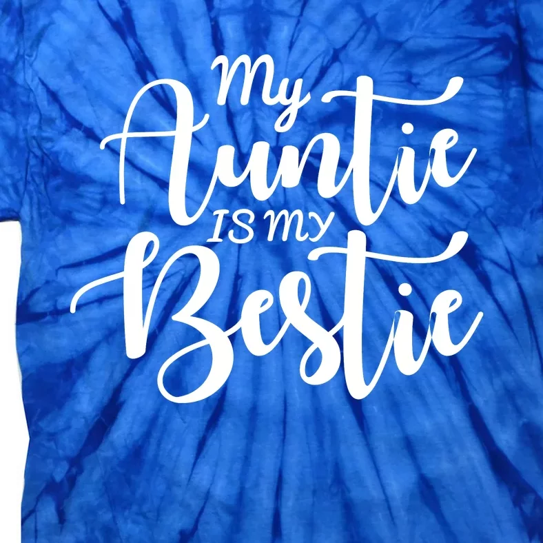 My Auntie Is My Bestie Baby Tie-Dye T-Shirt