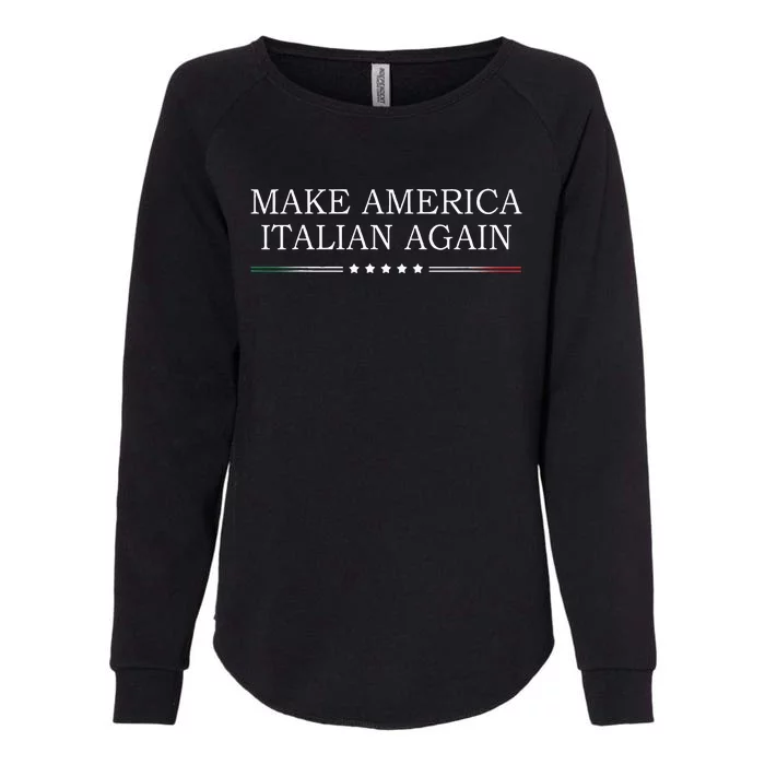 Make America Italian Again Womens California Wash Sweatshirt