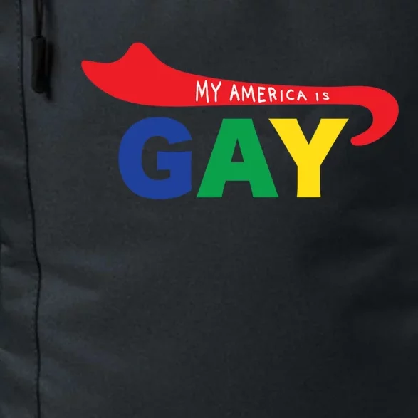 My America Is Gay Pride Cool Gift Positive Message Funny Gift Daily Commute Backpack