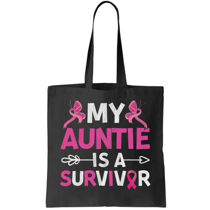 My Auntie Is A Survivor October Breast Cancer Awareness Day Tote Bag