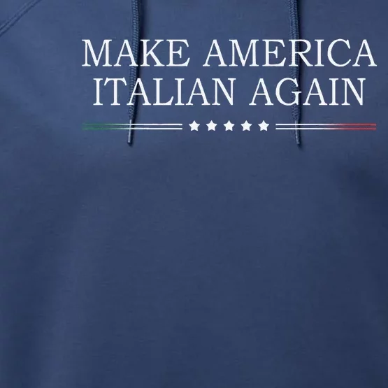 Make America Italian Again Performance Fleece Hoodie