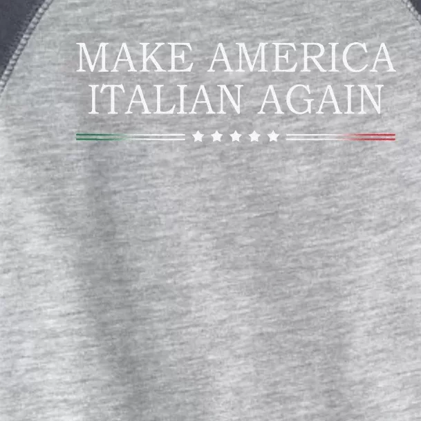 Make America Italian Again Toddler Fine Jersey T-Shirt