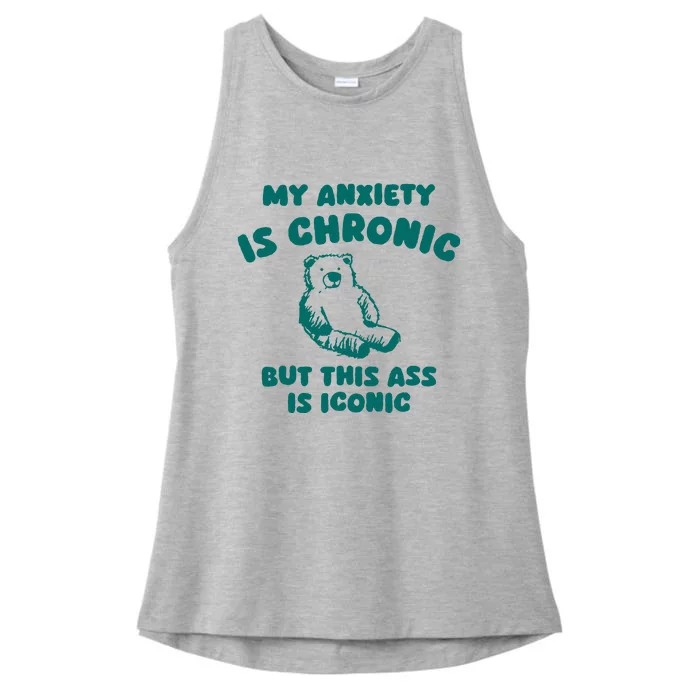 My Anxiety Is Chronic Ladies Tri-Blend Wicking Tank