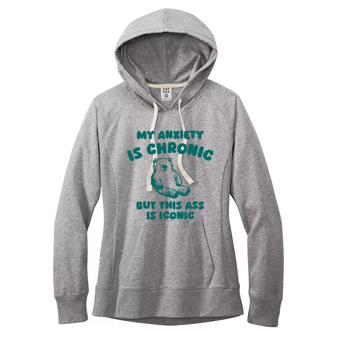 My Anxiety Is Chronic Women's Fleece Hoodie