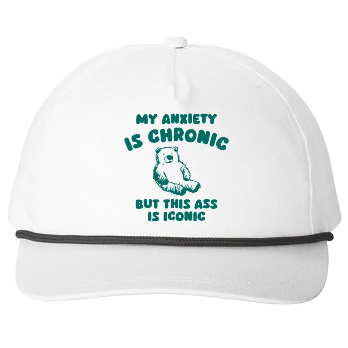 My Anxiety Is Chronic Snapback Five-Panel Rope Hat