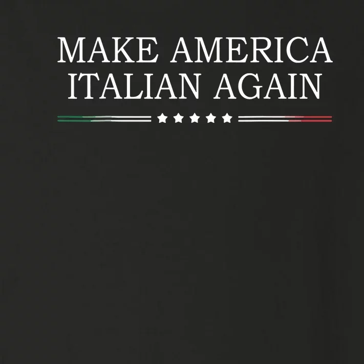 Make America Italian Again Toddler Long Sleeve Shirt