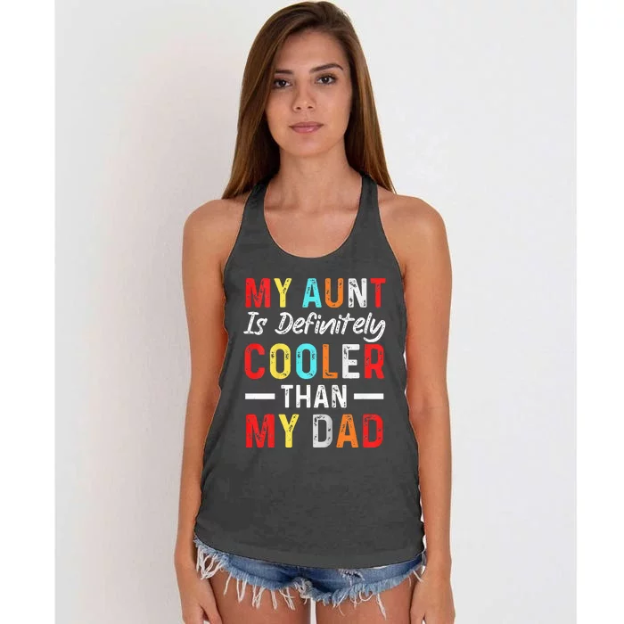 My Aunt Is Definitely Cooler Than My Dad Funny Saying Quote Women's Knotted Racerback Tank