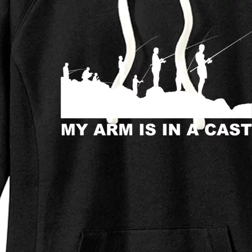 My Arm Is In A Cast Meaningful Gift Women's Fleece Hoodie