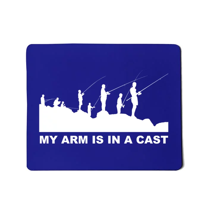 My Arm Is In A Cast Meaningful Gift Mousepad