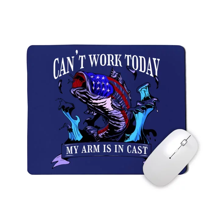 My Arm Is In A Cast Fishing USA Mousepad