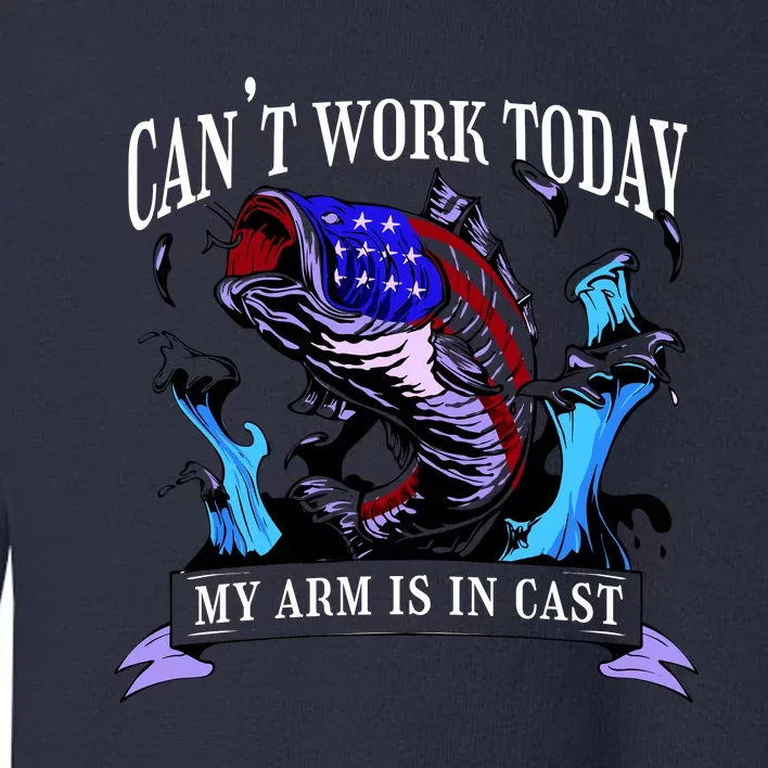 My Arm Is In A Cast Fishing USA Toddler Sweatshirt