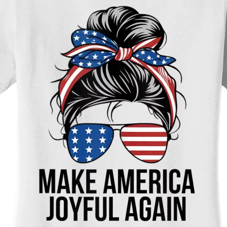 Make America Joyful Again Women's T-Shirt