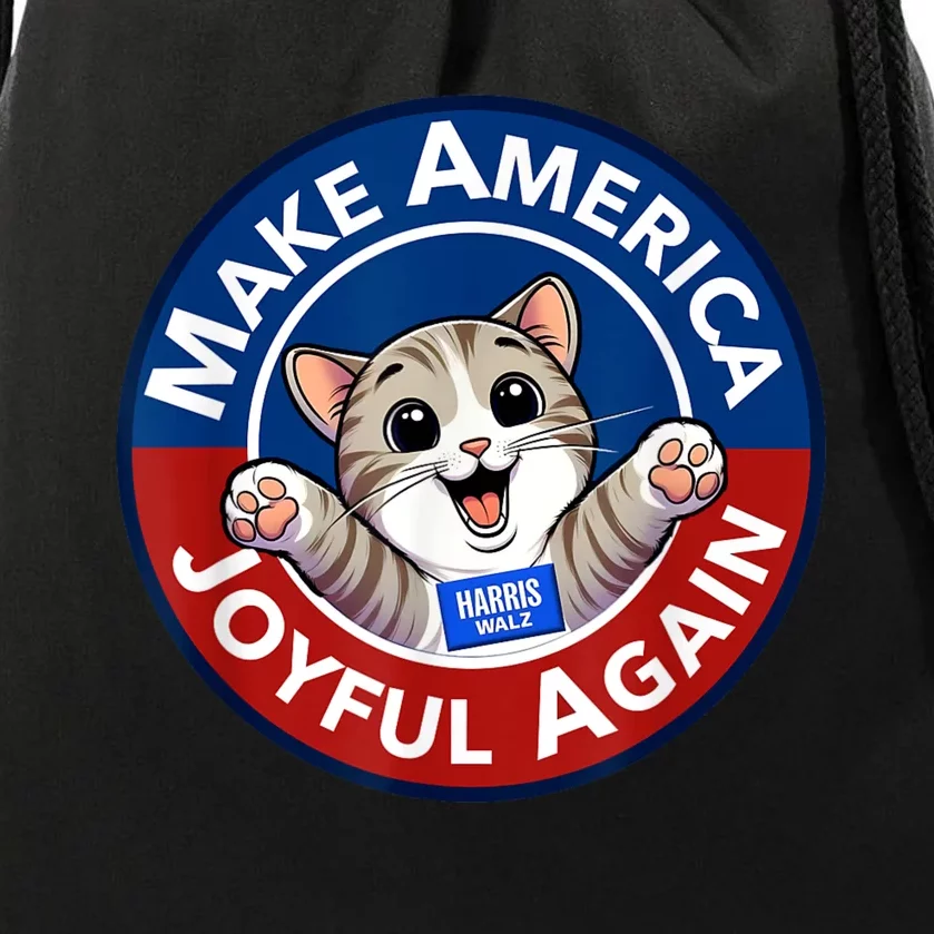 Make America Joyful Again Harris Wall 2024 Cat Lady Drawstring Bag