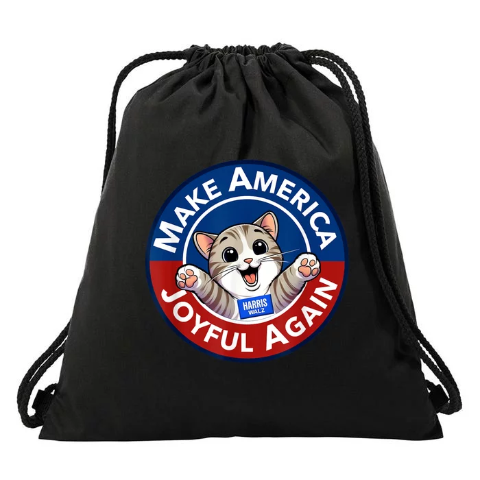 Make America Joyful Again Harris Wall 2024 Cat Lady Drawstring Bag