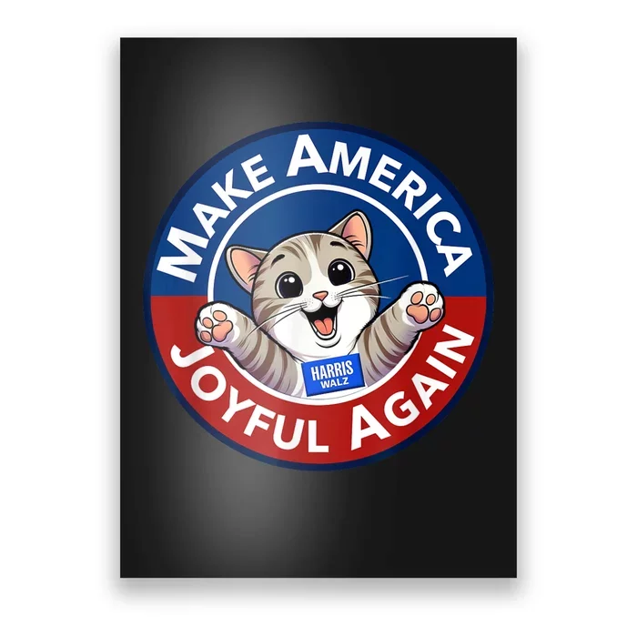 Make America Joyful Again Harris Wall 2024 Cat Lady Poster