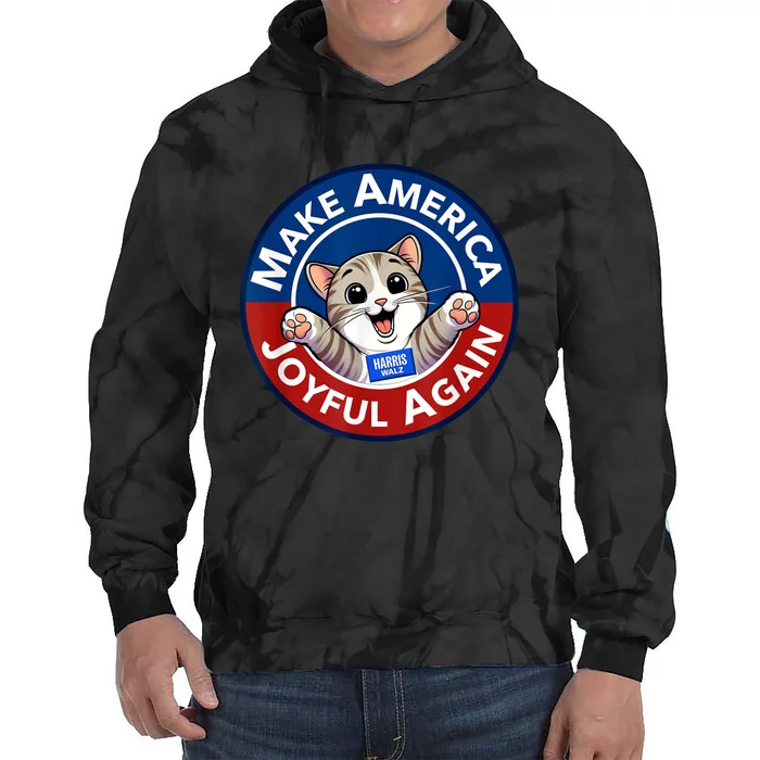 Make America Joyful Again Harris Wall 2024 Cat Lady Tie Dye Hoodie