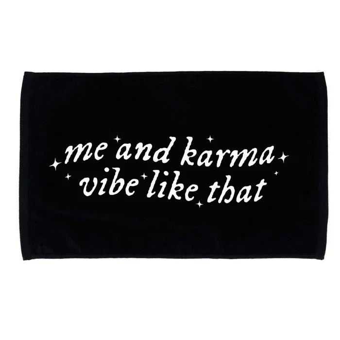 Me And Karma Vibe Like That Microfiber Hand Towel