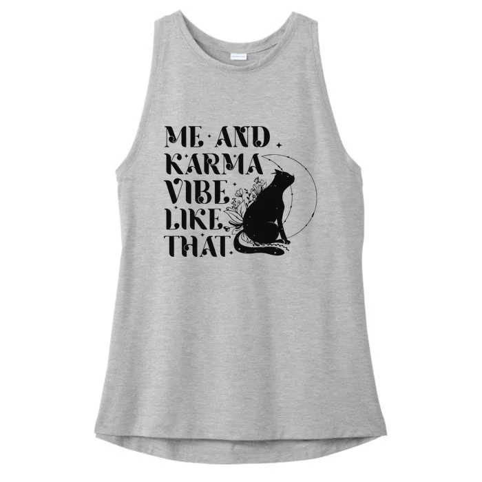 Me And Karma Vibe Like That Ladies Tri-Blend Wicking Tank