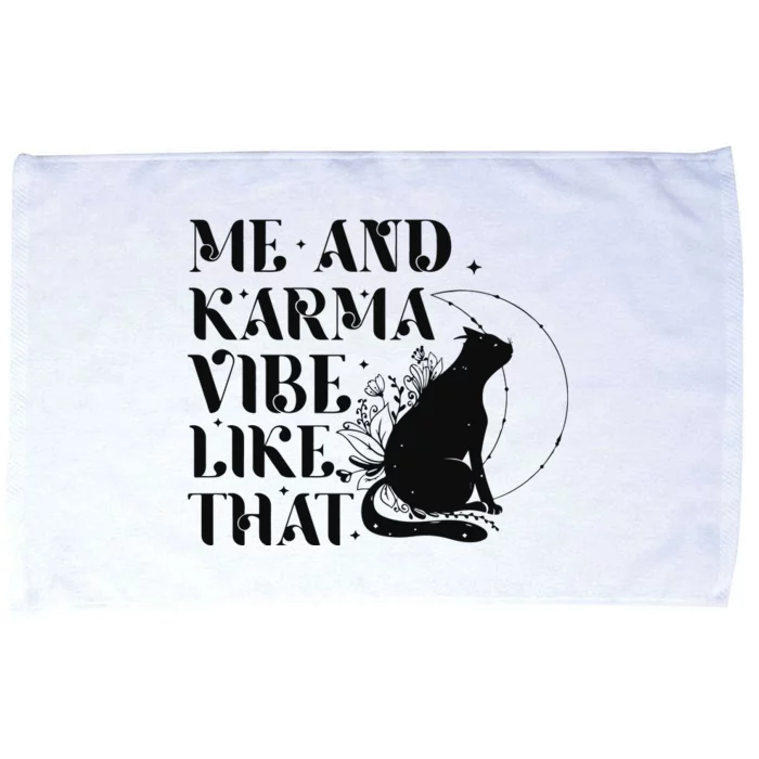 Me And Karma Vibe Like That Microfiber Hand Towel