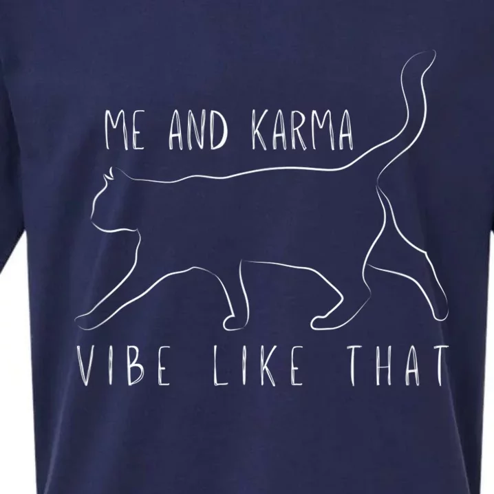 Me and Karma Vibe like that - Cat Lover Sueded Cloud Jersey T-Shirt