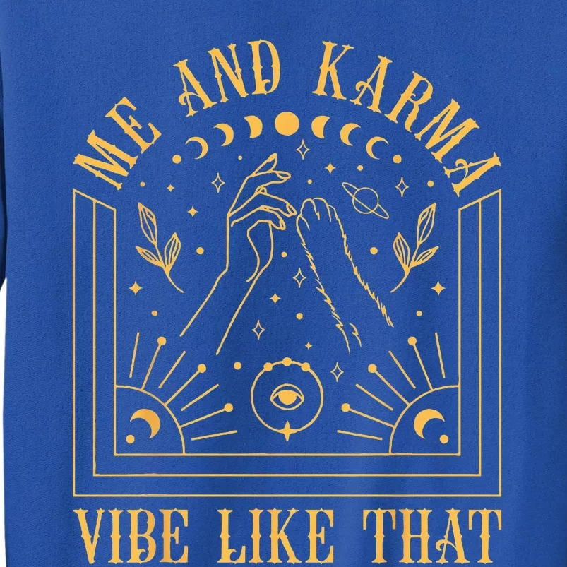 Me And Karma Vibe Like That Cat Moon AtMidnight Cute Sweatshirt