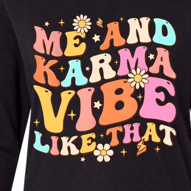 Me And Karma Vibe Like That Groovy Lover Funny Hippie Boho Womens Cotton Relaxed Long Sleeve T-Shirt