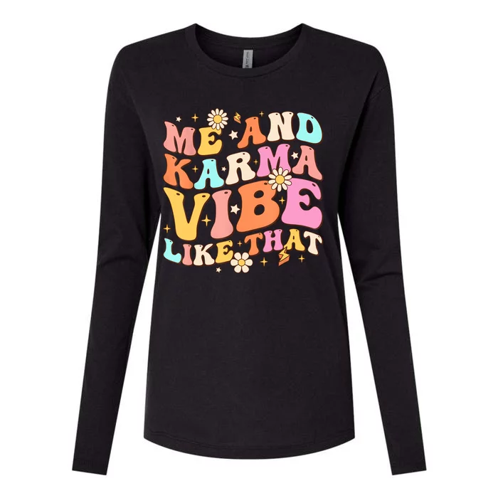 Me And Karma Vibe Like That Groovy Lover Funny Hippie Boho Womens Cotton Relaxed Long Sleeve T-Shirt