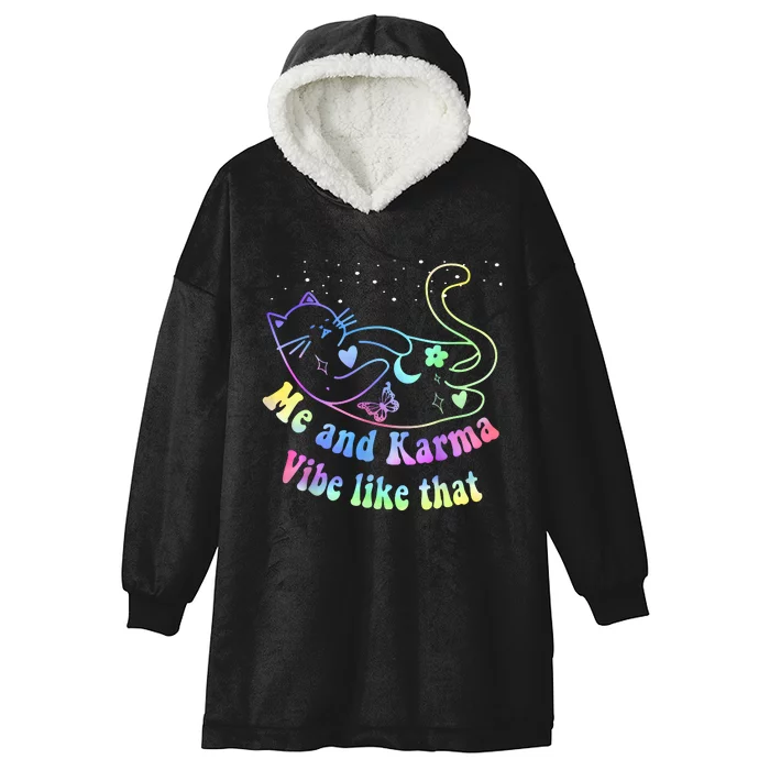 Me And Karma Vibe Like That Lazy Cat Lover Design Hooded Wearable Blanket