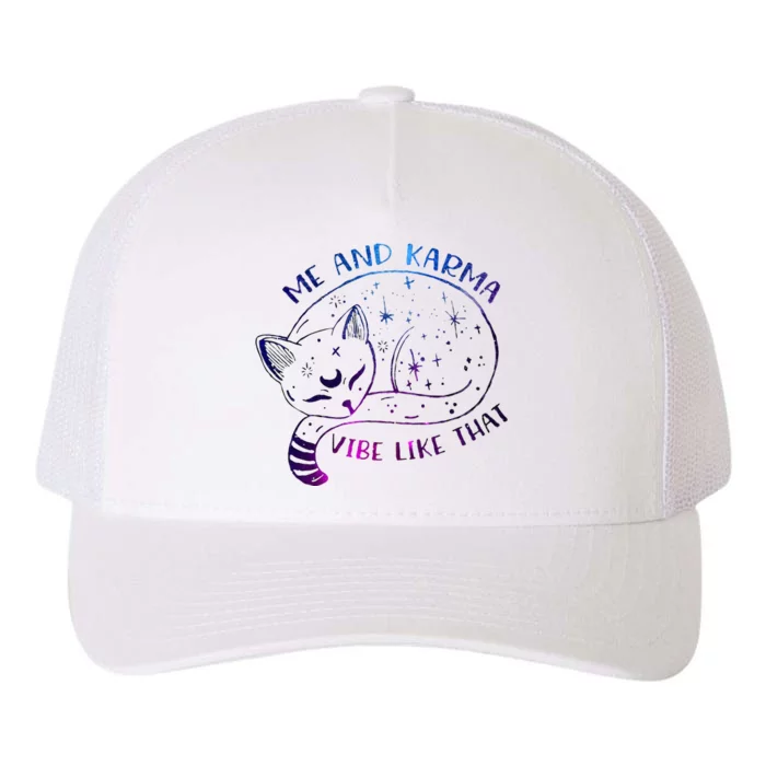 me and karma vibe like that karma is a cat purring in my lap Yupoong Adult 5-Panel Trucker Hat