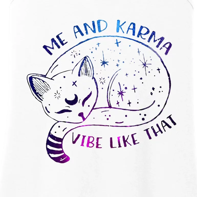 me and karma vibe like that karma is a cat purring in my lap Ladies Essential Tank