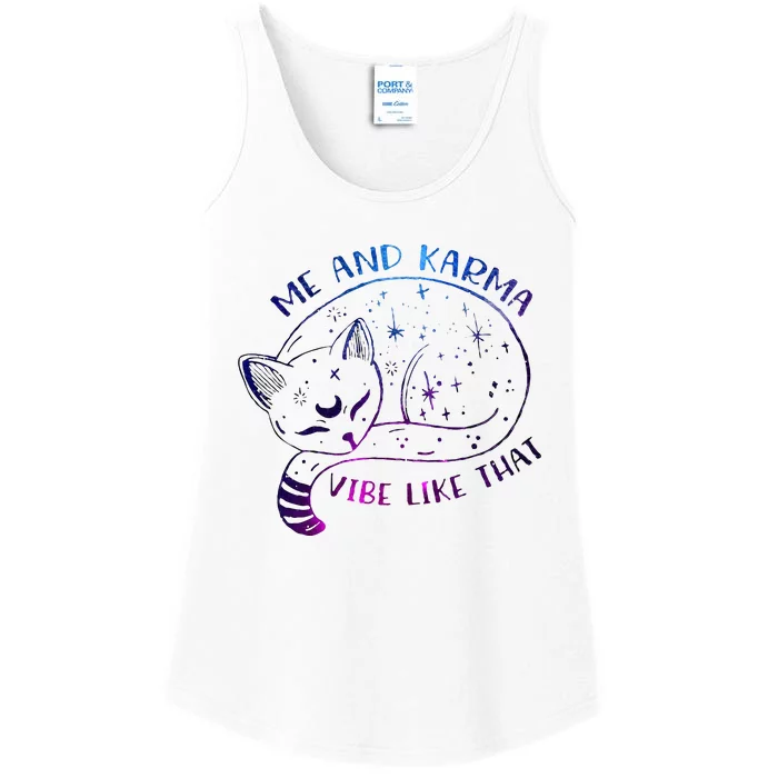 me and karma vibe like that karma is a cat purring in my lap Ladies Essential Tank