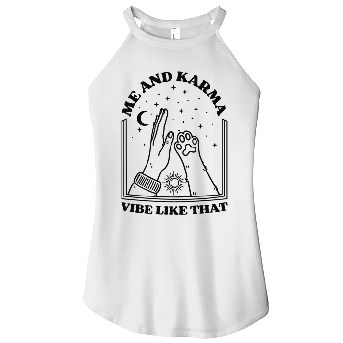 Me And Karma Vibe Like That Women’s Perfect Tri Rocker Tank