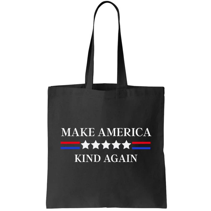 Make America Kind Again! Tote Bag