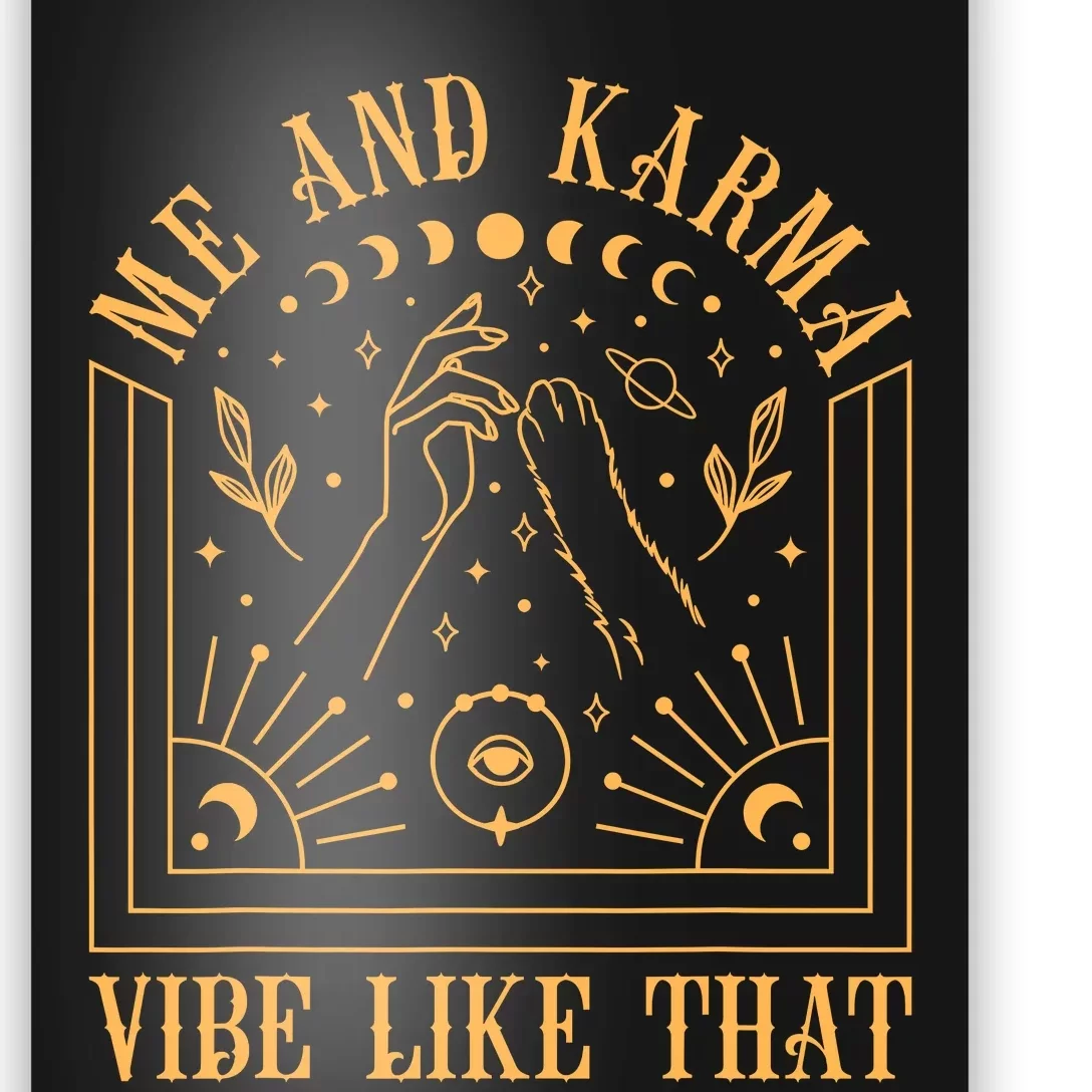 Me And Karma Vibe Like That Cat Moon At Midnight Cute Poster