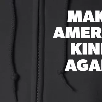 Make America Kind Again Positive Vibes Antibullying Full Zip Hoodie