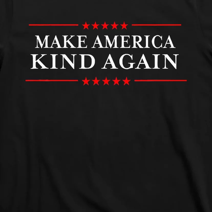 Make America Kind Again Choose Antitrump T-Shirt