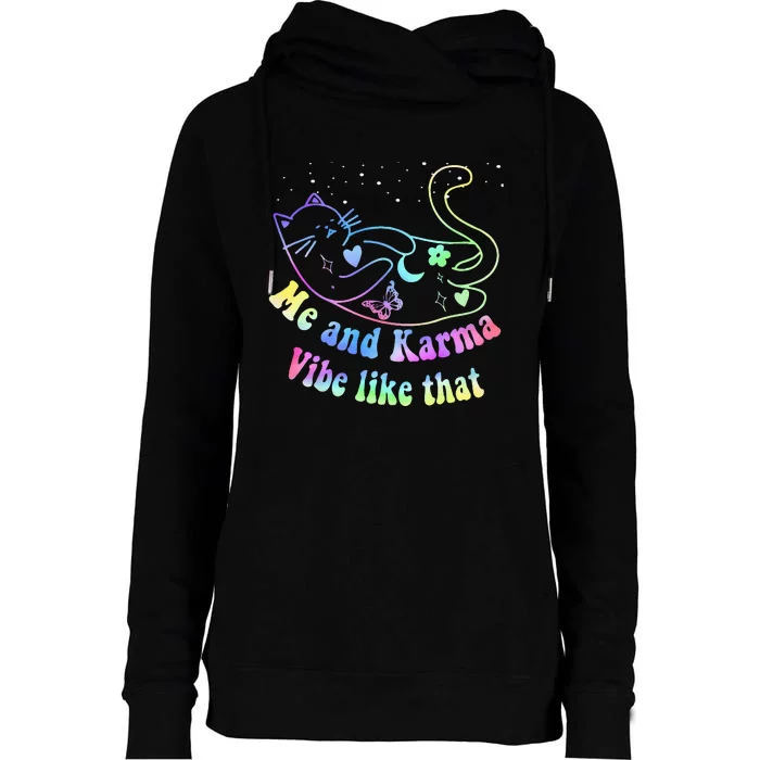 Me And Karma Vibe Like That Lazy Cat Lover Design Womens Funnel Neck Pullover Hood