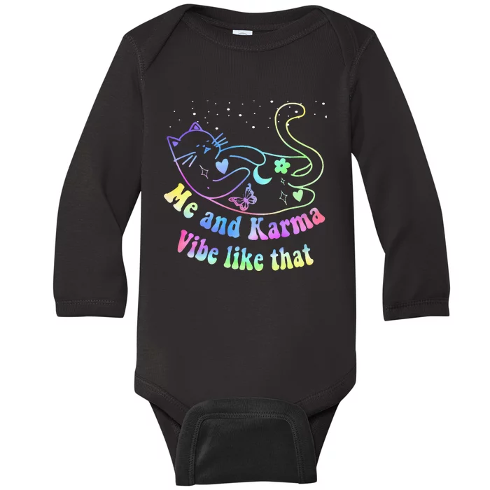 Me And Karma Vibe Like That Lazy Cat Lover Design Baby Long Sleeve Bodysuit