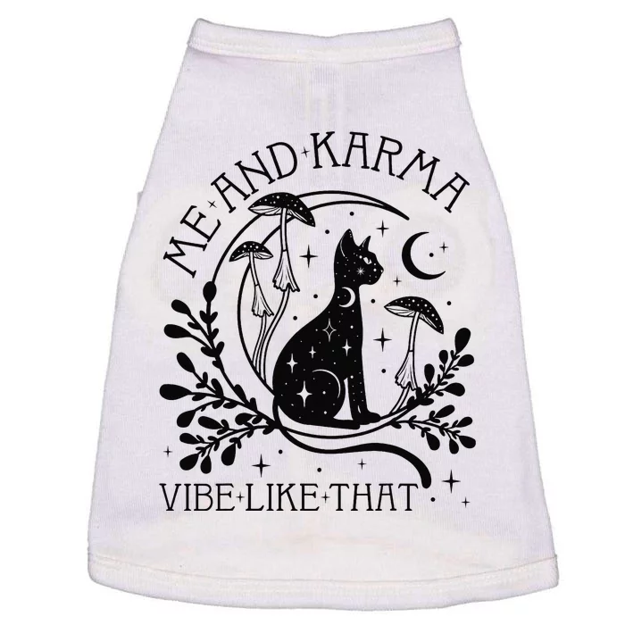 Me And Karma Vibe Like That Mystical Cat Zodiac Doggie Tank